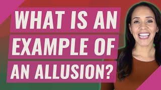 What is an example of an allusion [upl. by Khalil]