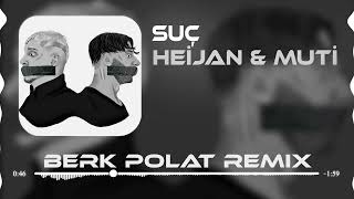 Heijan amp Muti  Suç  Berk Polat Remix [upl. by Melac]