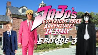 JoJos Copyright Free Adventures In Italy  Episode 3 quotLets Get This Breadquot Part 2 [upl. by Lothair]