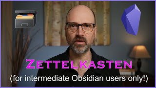 1 Zettelkasten for INTERMEDIATE users of Obsidian [upl. by Gonick]