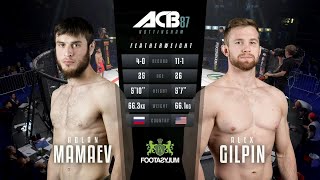 Адлан Мамаев vs Алекс Гилпин  Adlan Mamaev vs Alex Gilpin  ACB 87 [upl. by Oelgnaed456]