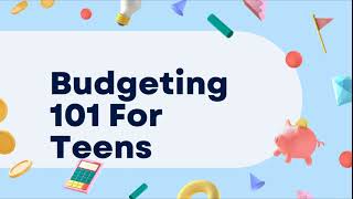 Budgeting 101 For Teens [upl. by Behn]