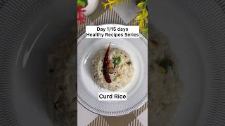 Curd rice recipe Healthy recipes series Day 1 recipe [upl. by Joseph]