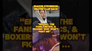 SHAKUR STEVENSON has heated words for FANS CRITICS and BOXERS boxing boxeo shorts [upl. by Gwenn86]