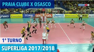 Praia Clube x Osasco  Superliga de Vôlei Feminino 20172018 [upl. by Hal]