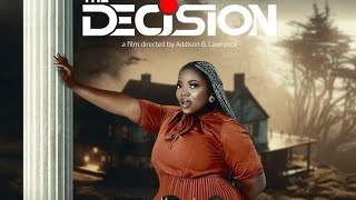 TĤÈ DĚCIŠIOÑ Full Movie Andy Tetteh Chesca Efya Christiana AwuniSafina Haroun [upl. by Stander]