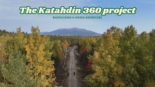 The Katahdin 360 project  Bikepacking amp Hiking adventure [upl. by Nitsej]