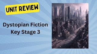 Dystopian Fiction Unit Review [upl. by Esydnac159]