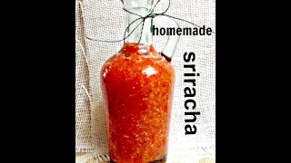 Homemade Sriracha  How To Make The Best Sriracha Hot Sauce [upl. by Akemhs]