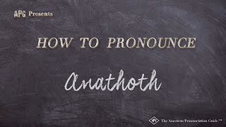 How to Pronounce Anathoth Real Life Examples [upl. by Nnagrom888]