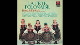 FRANCOIS KMIECIKla fête polonaise [upl. by Thirzi]