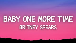 Britney Spears  Baby One More Time Lyrics [upl. by Enelrak]