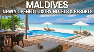 Top 10 NEWLY Opened Luxury Resorts In The MALDIVES  NEW Luxury Hotels amp Resorts Maldives [upl. by Itram]