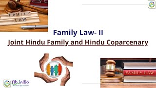 FAMILY LAW  II JHF and Hindu Coparcenary Part 1 [upl. by Cruickshank]