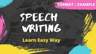 Speech Writing  How to write a Speech  Format  Example  Exercise [upl. by Salim]