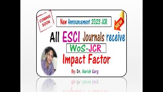 New JCR Anounments June 2023 All ESCI journals become SCIE journals [upl. by Clarabelle]