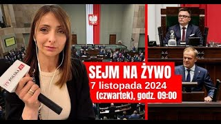 SEJM NA ŻYWO 7 listopada 2024 [upl. by Maryjane]