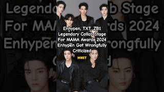 Enhypen TXT ZB1 Collaboration stage for MAMA 2024  Enhypen got wrongfully criticized mama [upl. by Carmen]