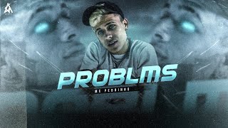 MC Pedrinho  Problms Prod Caio Passos Lyric Video [upl. by Pritchett]