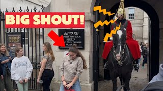 Big Shout IDIOT Girl Disobeys Horseguard and Gets a Big Shout [upl. by Riggs]