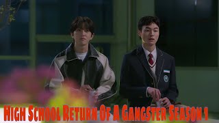 What I Liked About High School Return Of A Gangster Season 1 [upl. by Dode620]