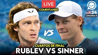 🔴 ANDREY RUBLEV  JANNIK SINNER CF ATP CINCINNATI  COMENTANDO EN DIRECTO [upl. by Efioa700]