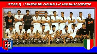 1970  2010 i campioni del Cagliari a 40 anni dallo scudetto [upl. by Allina118]