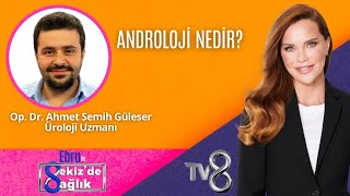 ANDROLOJİ NEDİR  OPDR AHMET SEMİH GÜLESER  8de Sağlık [upl. by Adiarf133]