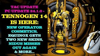 Warframe  Tennogen 14 on PC is GO Operators get new cosmetics amp more PC Update 2410 [upl. by Taveda]