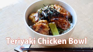 Teriyaki Chicken Bowl Recipe  Japanese Cooking 101 [upl. by Kahaleel]