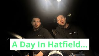 A Day In Hatfield… [upl. by Eibbor]