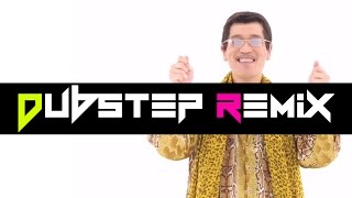 【EDMDubstep】 PPAP  Pen Pineapple Apple Pen Dubstep Remix by 雨漏りP [upl. by Neelrad]