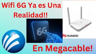 WiFi 6G LLegó a Megacable [upl. by Htenek169]