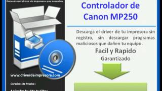 Descargar Controlador de Canon mp250 [upl. by Grethel]