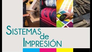 Sistemas de Impresión  TECNOLOGÍA GRÁFICA [upl. by Joseph]