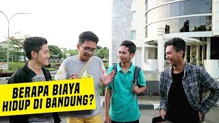 BIAYA HIDUP JIKA KALIAN KULIAH DI BANDUNG  OPINI ANAK UPI [upl. by Ardyce]