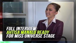 RAW FULL INTERVIEW Ahtisa Manalo ready for Miss Universe stage  ABSCBN News [upl. by Chiang]