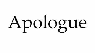 How to Pronounce Apologue [upl. by Ative775]