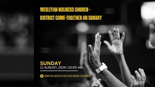 WESLEYAN HOLINESS CHURCH  DISTRICT COMETOGETHER ON SUNDAY [upl. by Rinum]