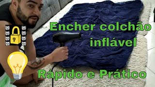 Encher colchão inflável  Rápido e Prático Edcriptografia [upl. by Genie]