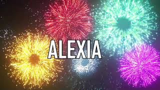 JOYEUX ANNIVERSAIRE ALEXIA [upl. by Cailly59]