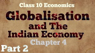 Globalisation and The Indian Economy Part 2Chapter 4 Foreign Trade and integration of Market [upl. by Ahsyle]