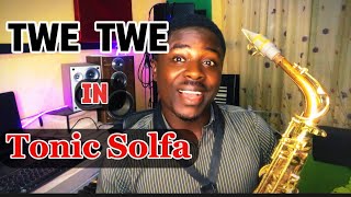 HOW TO PLAY TWE TWE  KIZZ DANIEL  SOLFA NOTATION  TWE TWE  TONIC SOLFA [upl. by Negriv]