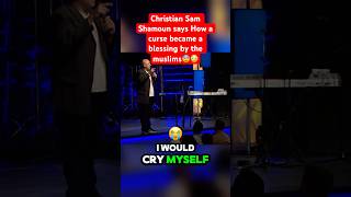 Christian on how a CURSE became BLESSING by the Muslims samshamoun christian muslim [upl. by Edouard]