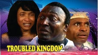 Troubled Kingdom 2  2014 Nigeria Nollywood Movie [upl. by Samala885]