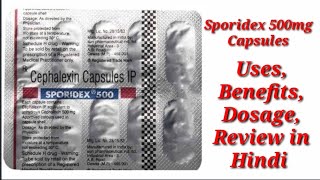 Sporidex 500mg Capsules  Cephalexin 500mg Capsule  Sporidex Capsule Uses Benefits Dosage Review [upl. by Shanta]