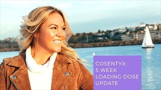 Cosentyx 5 Week Loading Dose Update [upl. by Slerahc]