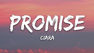 Ciara  Promise Lyrics [upl. by Aunson]