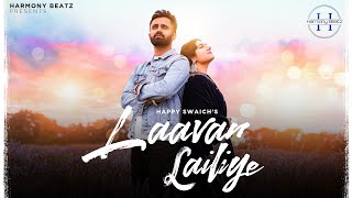 Laavan Lailiye Official Video Happy Swaich  Black Virus  Harmony Beatz Latest punjabi Song 2024 [upl. by Rocray893]