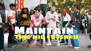 Ssaru Ft Trio Mio  Maintain Official dance Video dance 98 [upl. by Billie]